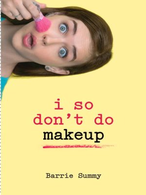 cover image of I So Don't Do Makeup